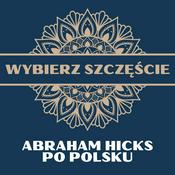 Podcast Abraham Hicks Po Polsku