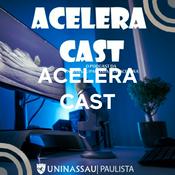 Podcast ACELERA CAST - UNINASSAU PAULISTA (PE)