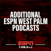 Podcast Additional ESPN West Palm Podcasts