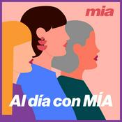 Podcast Al día con MIA