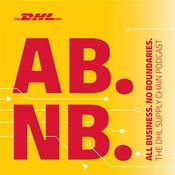 Podcast All Business. No Boundaries. The DHL Supply Chain Podcast