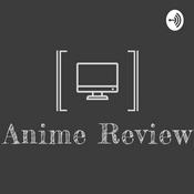 Podcast Anime Review