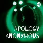 Podcast Apology Anonymous