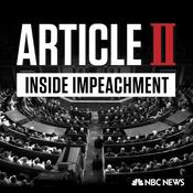 Podcast Article II: Inside Impeachment