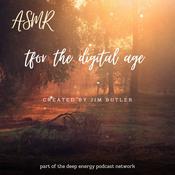 Podcast ASMR for the Digital Age