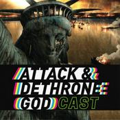 Podcast Attack & Dethrone GodCast