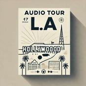 Podcast Audio Guide Los Angeles | Walking Tour of L.A. in a Day