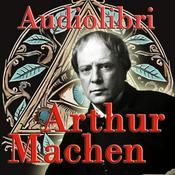 Podcast Audiolibri Arthur Machen