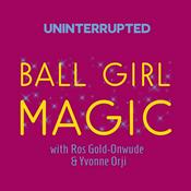 Podcast Ball Girl Magic