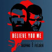 Podcast Believe You Me with Michael Bisping