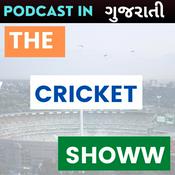 Podcast Best GUJARATI PODCAST - The Cricket Showw