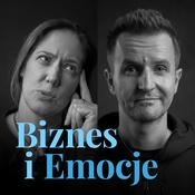 Podcast Biznes i Emocje