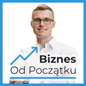 Podcast Biznes Od Początku