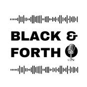 Podcast Black And Forth Podcast