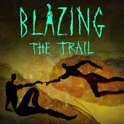 Podcast Blazing the Trail