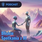 Podcast Bliskie Spotkania z AI