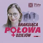 Podcast Brakująca Połowa Dziejów