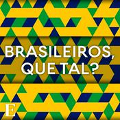 Podcast Brasileiros, que tal?