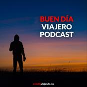 Podcast Buen Día Viajero, Podcast