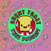 Podcast BURNT TOAST