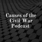 Podcast Causes of the Civil War Podcast