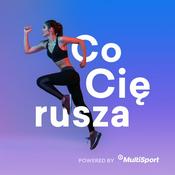 Podcast Co Cię rusza. MultiSport