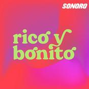 Podcast Rico y bonito