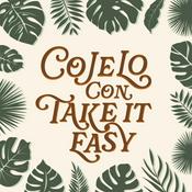 Podcast Cojelo Con Take It Easy