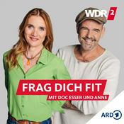 Podcast WDR 2 Frag dich fit – mit Doc Esser und Anne