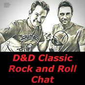 Podcast D and D Classic Rock and Roll Chat (A Spotify and Anchor Exclusive Podcast)