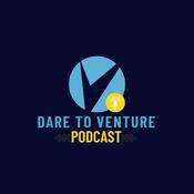 Podcast Dare To Venture