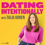 Podcast Dating Intentionally