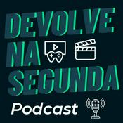 Podcast Devolve na Segunda Podcast