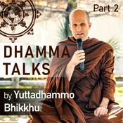 Podcast Dhamma Talks (Part 2)