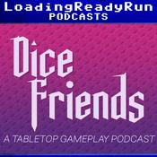 Podcast Dice Friends - LoadingReadyRun