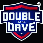 Podcast Double Take Dave