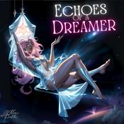 Podcast Echoes of a Dreamer