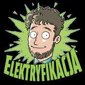 Podcast Elektryfikacja - podcast Jakuba Wiecha