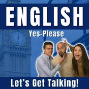 Podcast English Yes-Please (Let's Get Talking in English!)