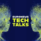 Podcast Euronews Tech Talks