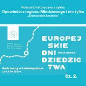 Podcast Europejskie Dni Dziedzictwa - cz. 2