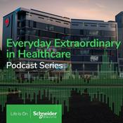 Podcast Everyday Extraordinary in Healthcare