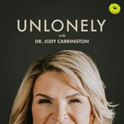 Podcast Unlonely with Dr. Jody Carrington