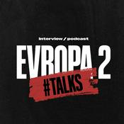 Podcast Evropa 2 Talks