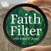 Podcast Faith Filter with Erica & Jesse