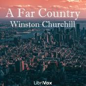 Podcast Far Country, A by Winston Churchill (1871 - 1947)