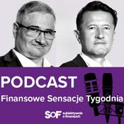 Podcast Finansowe Sensacje Tygodnia