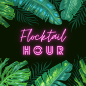 Podcast Flocktail Hour