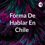 Podcast Forma De Hablar En Chile