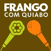 Podcast Frango com Quiabo